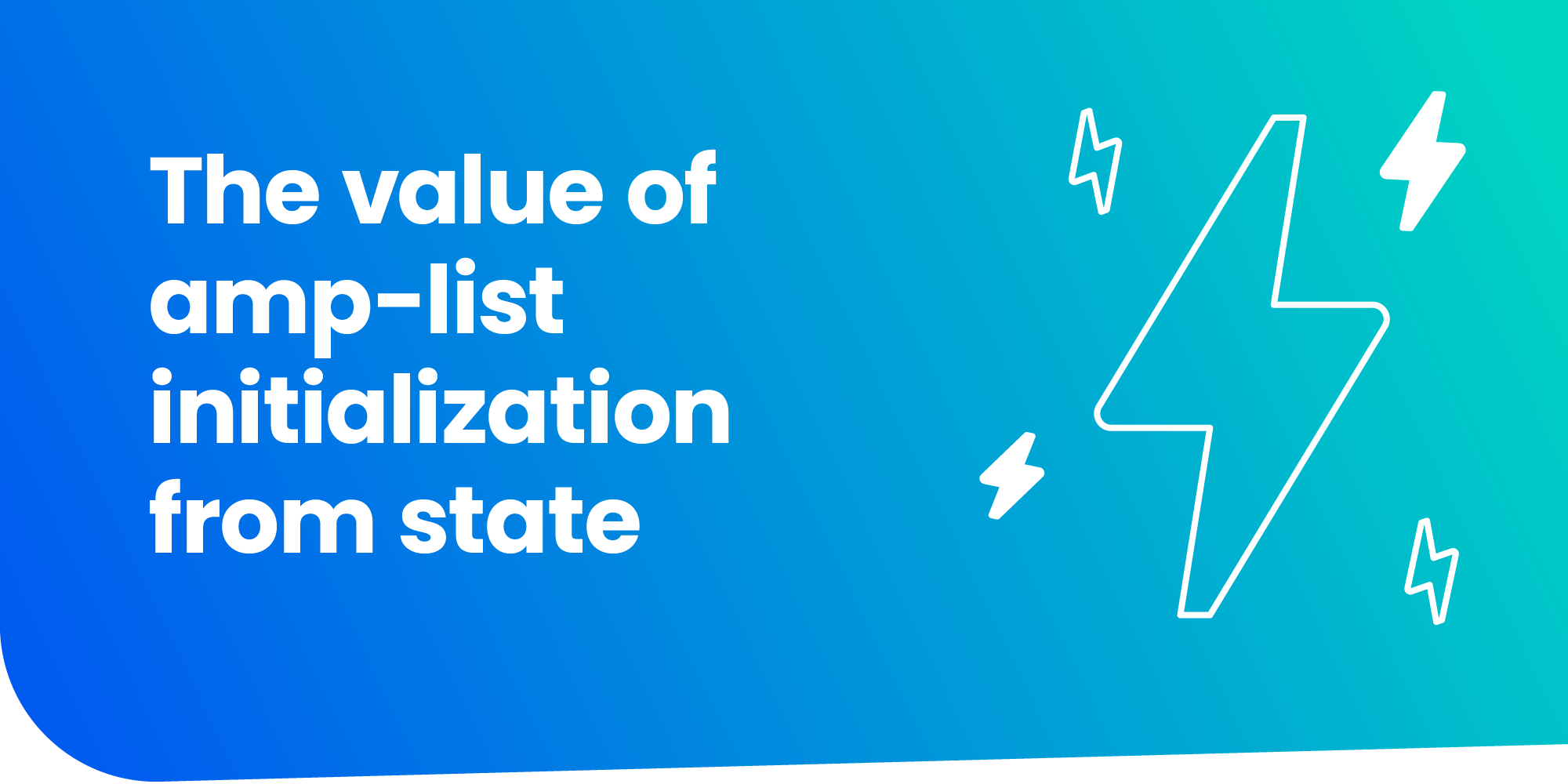 The value of amplist initialization from state The AMP Blog