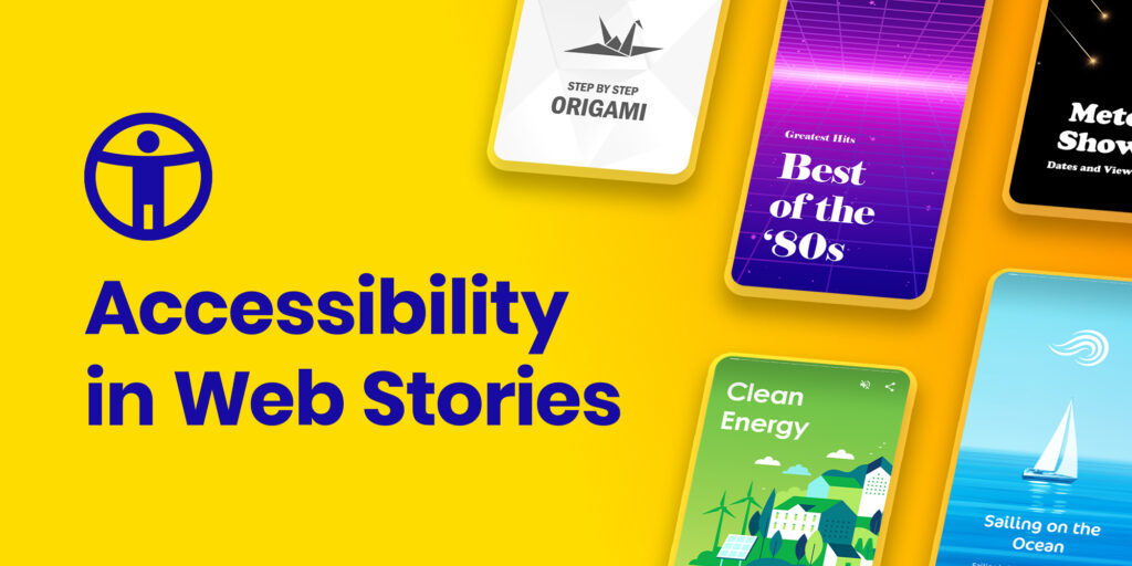 Accessibility in Web Stories – The AMP Blog