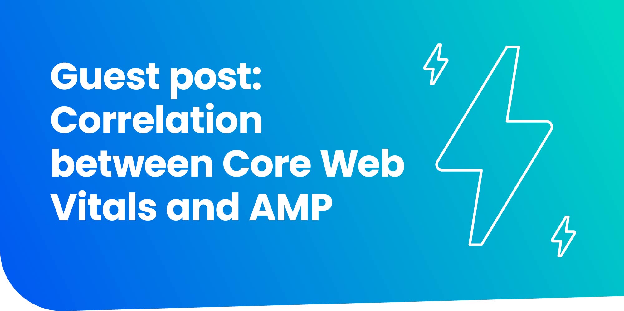 Correlation Between Core Web Vitals And Amp The Amp Blog